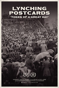 Watch Lynching Postcards: 'Token of A Great Day' (Short 2021)
