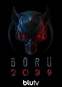 Watch BÖRÜ 2039