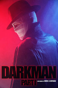 Watch Darkman (Part I) (Short 2020)