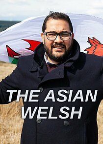Watch The Asian Welsh