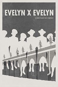 Watch Evelyn x Evelyn (Short 2019)