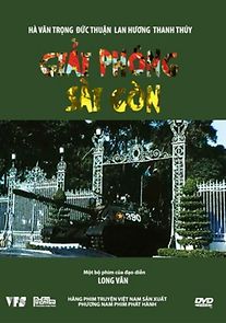 Watch Giai phóng Sai Gòn