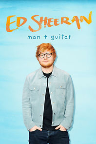Watch Ed Sheeran: Man + Guitar