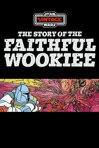Watch The Story of the Faithful Wookiee (Short 1978)