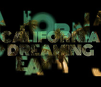 Watch California Dreaming