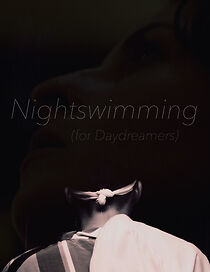 Watch Nightswimming (for Daydreamers)
