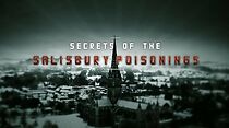 Watch Secrets of the Salisbury Poisonings