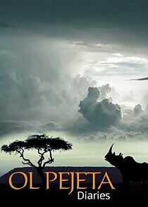 Watch Ol Pejeta Diaries