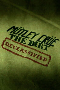 Watch Mötley Crüe the Dirt Declassified