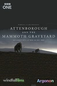 Watch Attenborough and the Mammoth Graveyard (TV Special 2021)