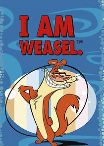Watch I Am Weasel