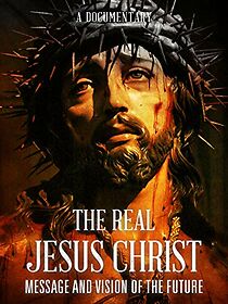 Watch The Real Jesus Christ