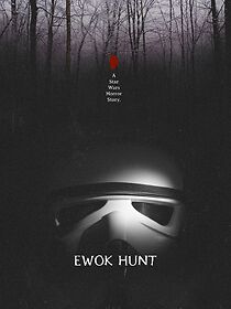 Watch Ewok Hunt: A Star Wars Horror Story (Short 2021)