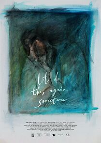 Watch Let's Do This Again Sometime (Short 2021)