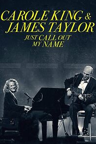 Watch Carole King & James Taylor: Just Call Out My Name