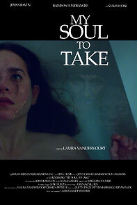 Watch My Soul to Take (Short 2021)