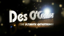 Watch Des O'Connor the Ultimate Entertainer (TV Special 2020)