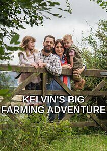 Watch Kelvin's Big Farming Adventure