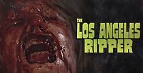 Watch The Los Angeles Ripper