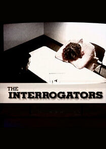 Watch The Interrogators