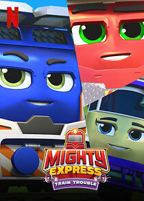 Watch Mighty Express: Train Trouble (Short 2022)