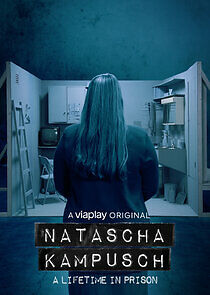Watch Natascha Kampusch - A Lifetime in Prison