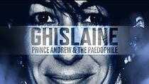 Watch Ghislaine, Prince Andrew and the Paedophile (TV Special 2022)
