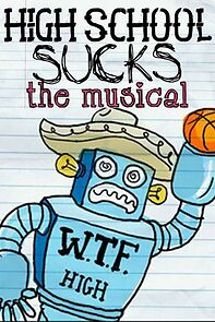Watch High School Sucks: The Musical