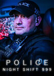 Watch Police: Night Shift 999