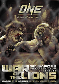 Watch ONE Fighting Championship 3: War of Lions (TV Special 2012)