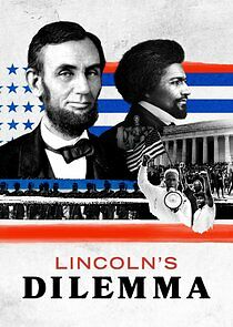Watch Lincoln's Dilemma
