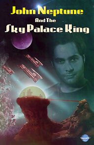 Watch John Neptune and the Sky Palace King