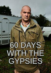 Watch 60 Days with the Gypsies