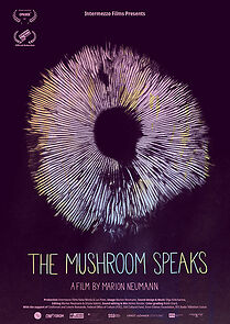 Watch The Mushroom Speaks