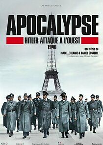 Watch Apocalypse : Hitler attaque à l'ouest