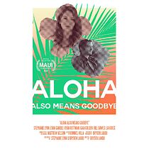 Watch Aloha Also Means Goodbye