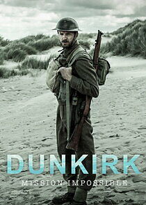 Watch Dunkirk: Mission Impossible