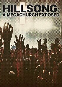 Watch Hillsong: A Megachurch Exposed