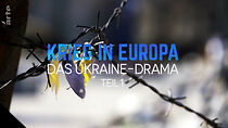 Watch Krieg in Europa - Das Ukraine-Drama