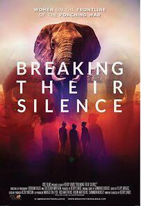 Watch Breaking Their Silence: Women on the Frontline of the Poaching War
