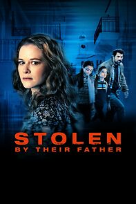 Watch Stolen by Their Father