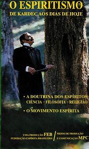 Watch O Espiritismo, de Kardec aos Dias de Hoje