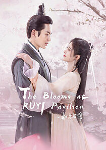 Watch The Blooms at Ruyi Pavilion