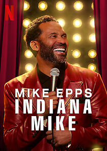 Watch Mike Epps: Indiana Mike (TV Special 2022)