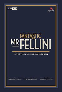 Watch Fantastic Mr Fellini - intervista con Wes Anderson
