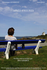 Watch Après Six Heures (Short 2018)
