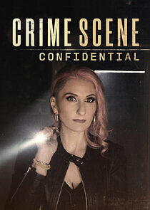 Watch Crime Scene Confidential