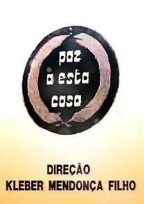 Watch Paz a esta casa (Short 1994)