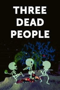 Watch Three Dead People