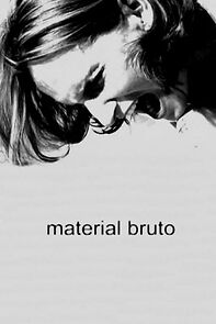 Watch Material Bruto (Short 2006)